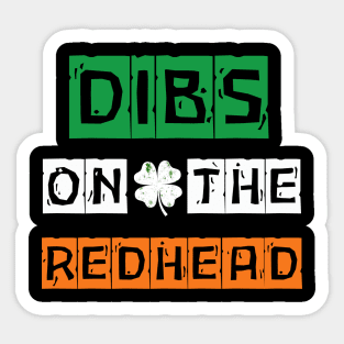 Dibs On The Redhead Sticker